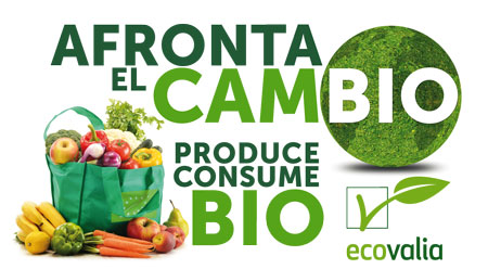 Afronta el cambio. Produce BIO. Consume BIO