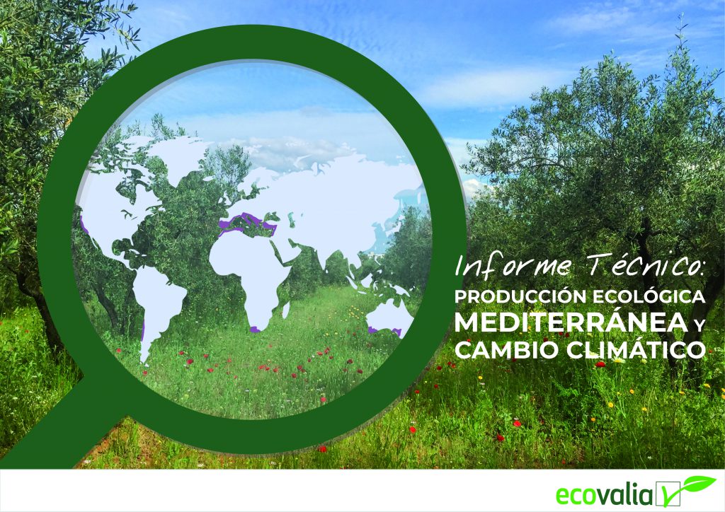 Ecovalia edita el Informe técnico: ‘Producción Ecológica Mediterránea y Cambio Climático’