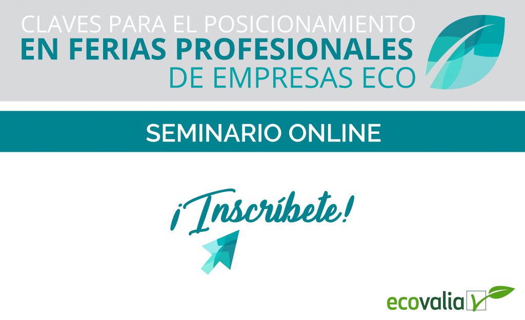 Ecovalia lanza el seminario online `Claves para el posicionamiento en ferias profesionales de empresas eco´
